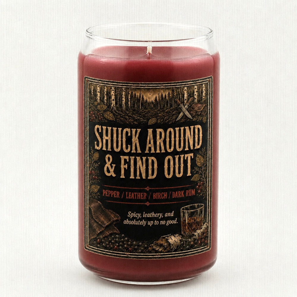 Shuck Around & Find Out